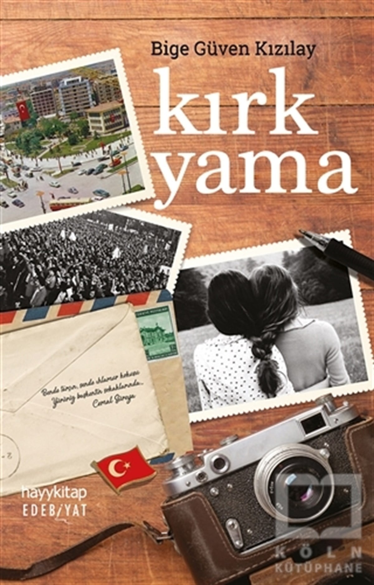 Bige Güven KızılayRomanKırk Yama