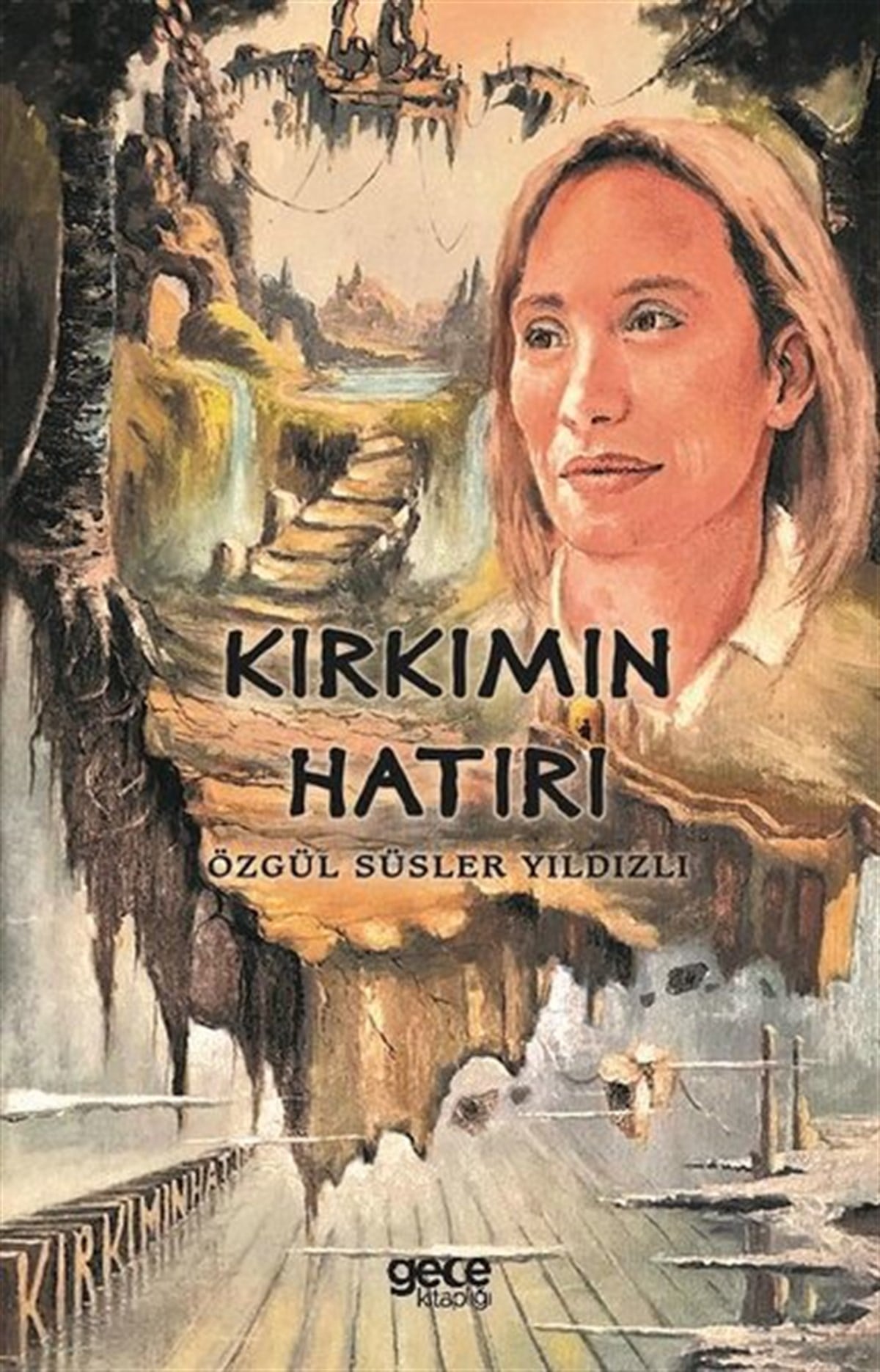Özgül Süsler YıldızlıDeneme KitaplarıKırkımın Hatırı