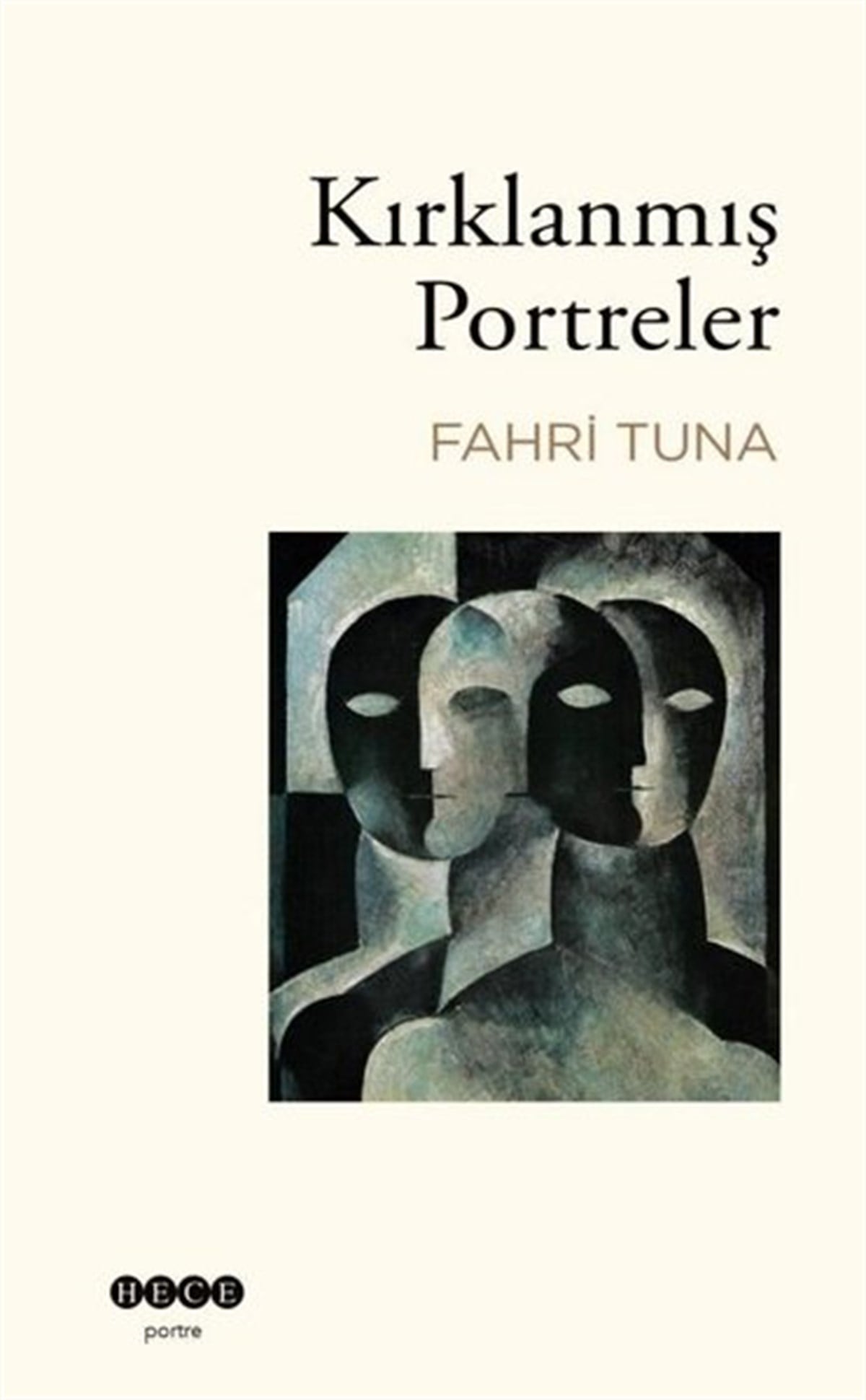 Fahri TunaSanat Kuramı KitaplarıKırklanmış Portreler