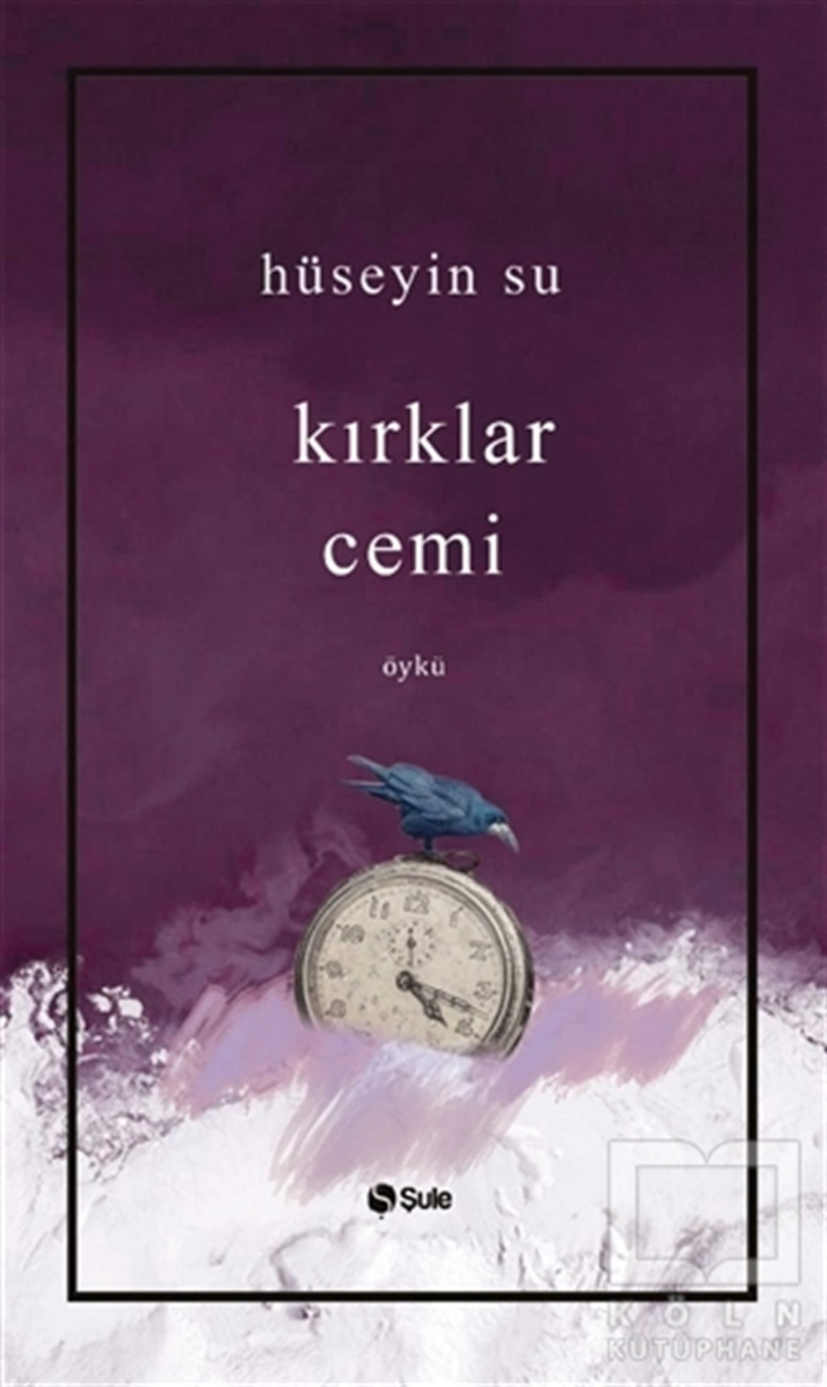 Hüseyin SuHikaye (Öykü) KitaplarıKırklar Cemi