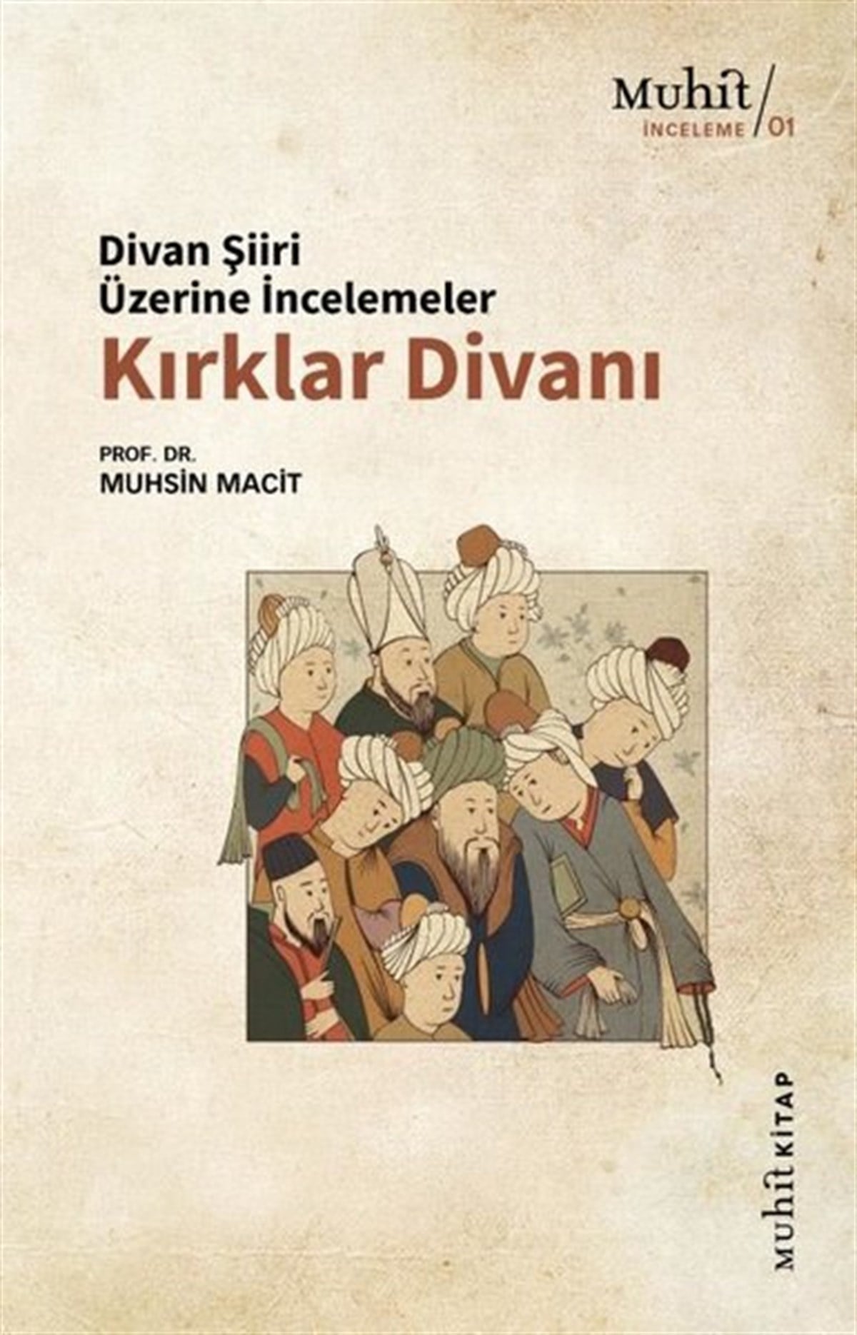 Muhsin MacitEleştiri & Kuram & İnceleme KitaplarıKırklar Divanı - Divan Şiiri Üzerine İncelemeler