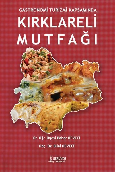 Bahar DeveciGastronomiKırklareli Mutfağı - Gastronomi Turizmi Kapsamında