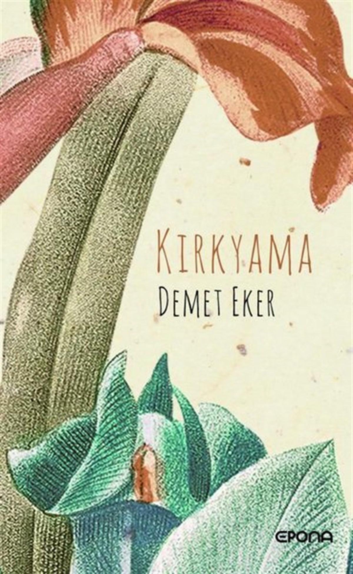 Demet EkerTürkiye RomanKırkyama