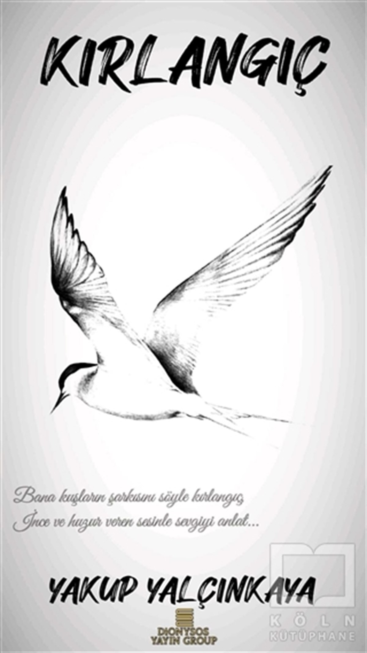 Yakup YalçınkayaTürkçe Şiir KitaplarıKırlangıç