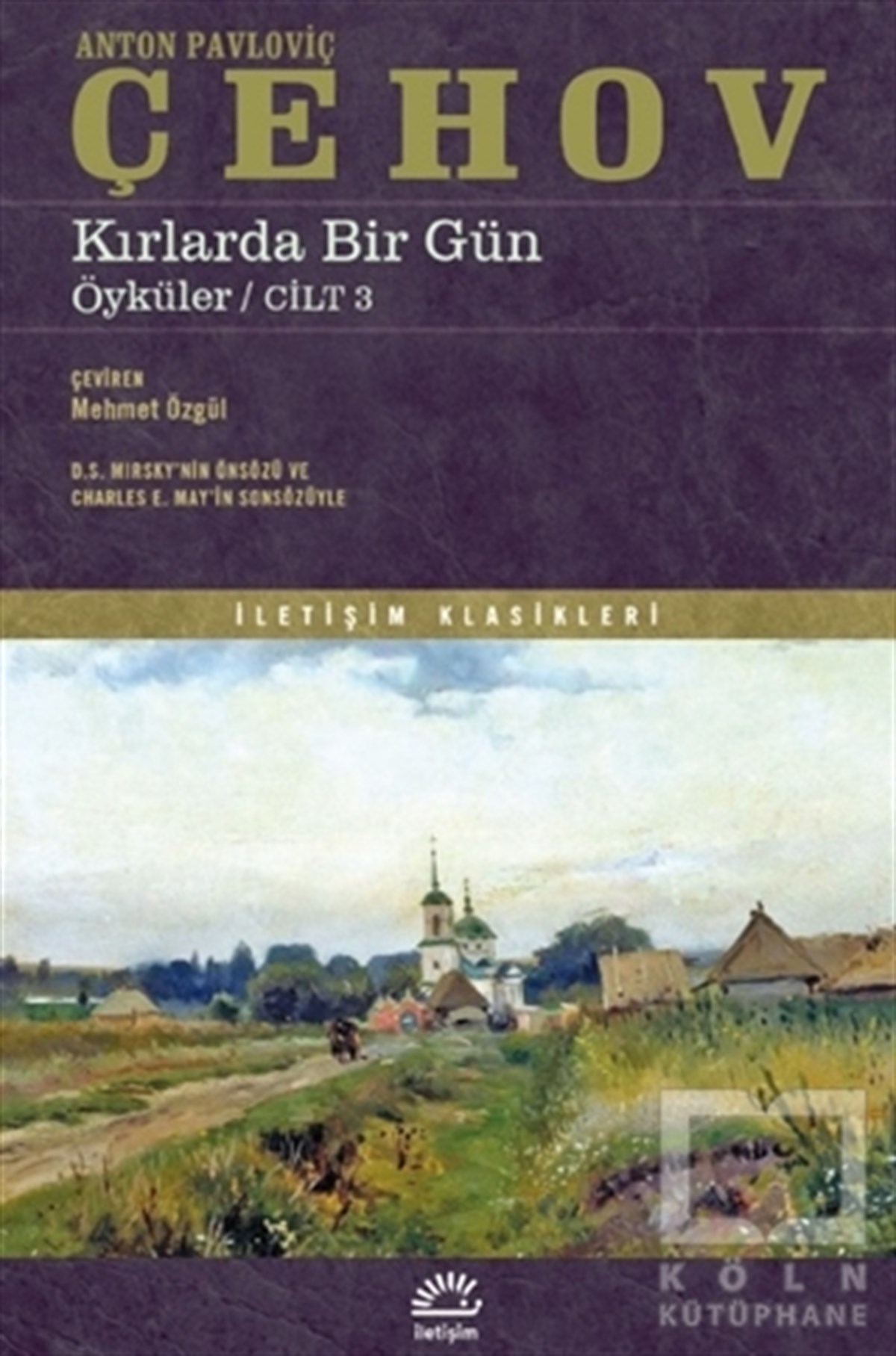 Anton Pavloviç ÇehovTürkçe RomanlarKırlarda Bir Gün