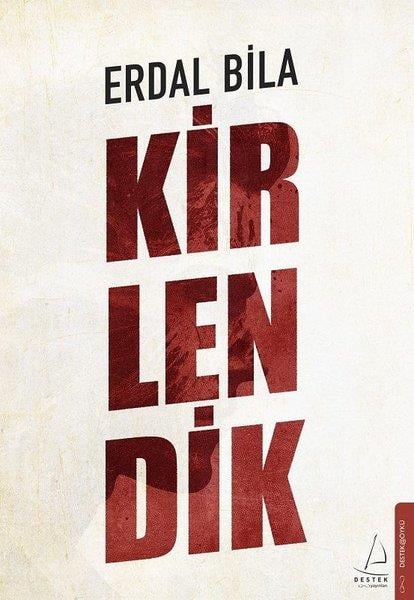 Erdal BilaTürkiye RomanKirlendik