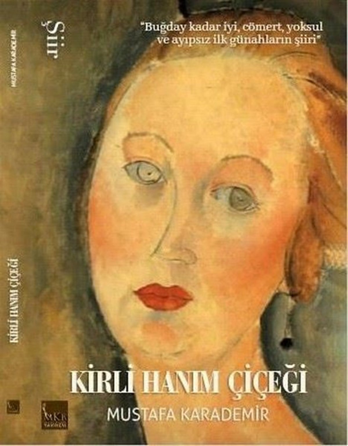 Mustafa KarademirTürk ŞiiriKirli Hanım Çiçeği