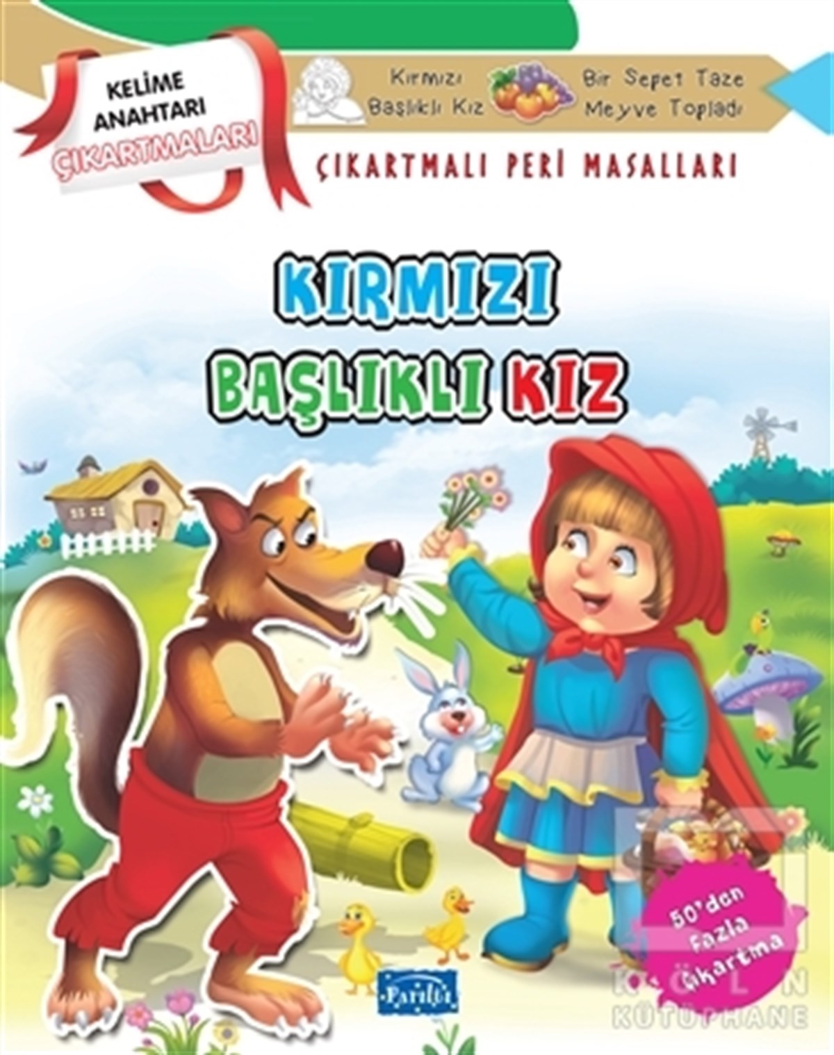 KolektifMasallarKırmızı Başlıklı Kız - Çıkartmalı Peri Masalları