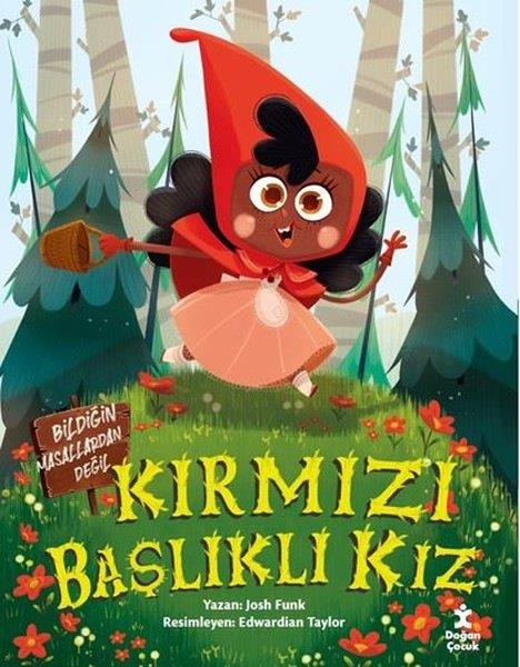 Josh FunkEgitim Etkinlik KitaplariKırmızı Başlıklı Kız - Bildiğiniz Masallardan Değil
