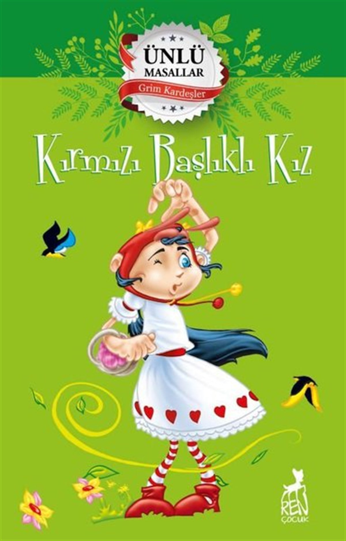 Grimm KardeşlerMasal KitaplarıKırmızı Başlıklı Kız - Ünlü Masallar