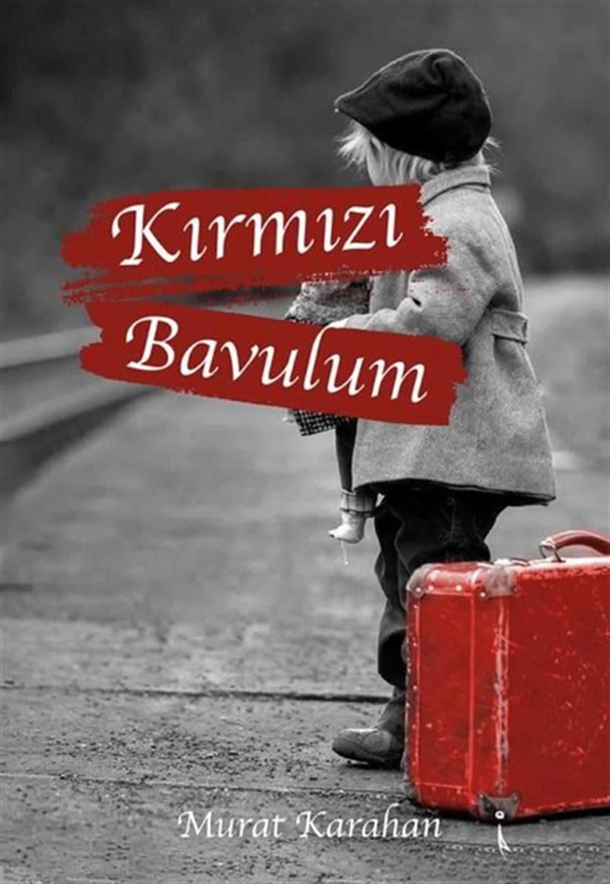 Murat KarahanTürkiye RomanKırmızı Bavulum