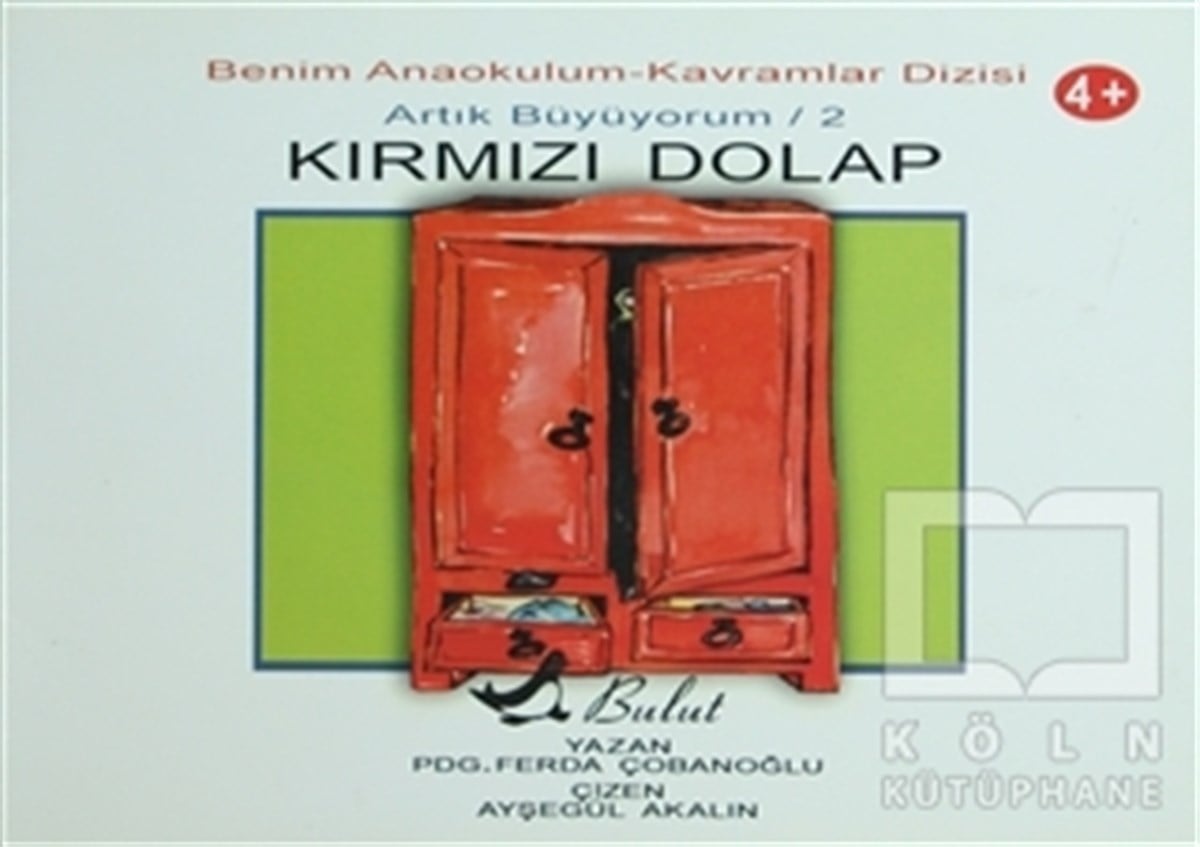 Ferda ÇobanoğluOkul Öncesi Resimli KitaplarKırmızı Dolap