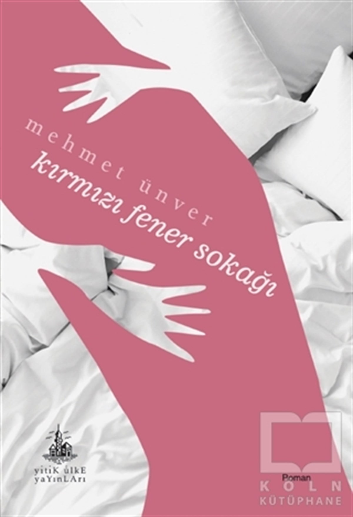 Mehmet ÜnverRomanKırmızı Fener Sokağı