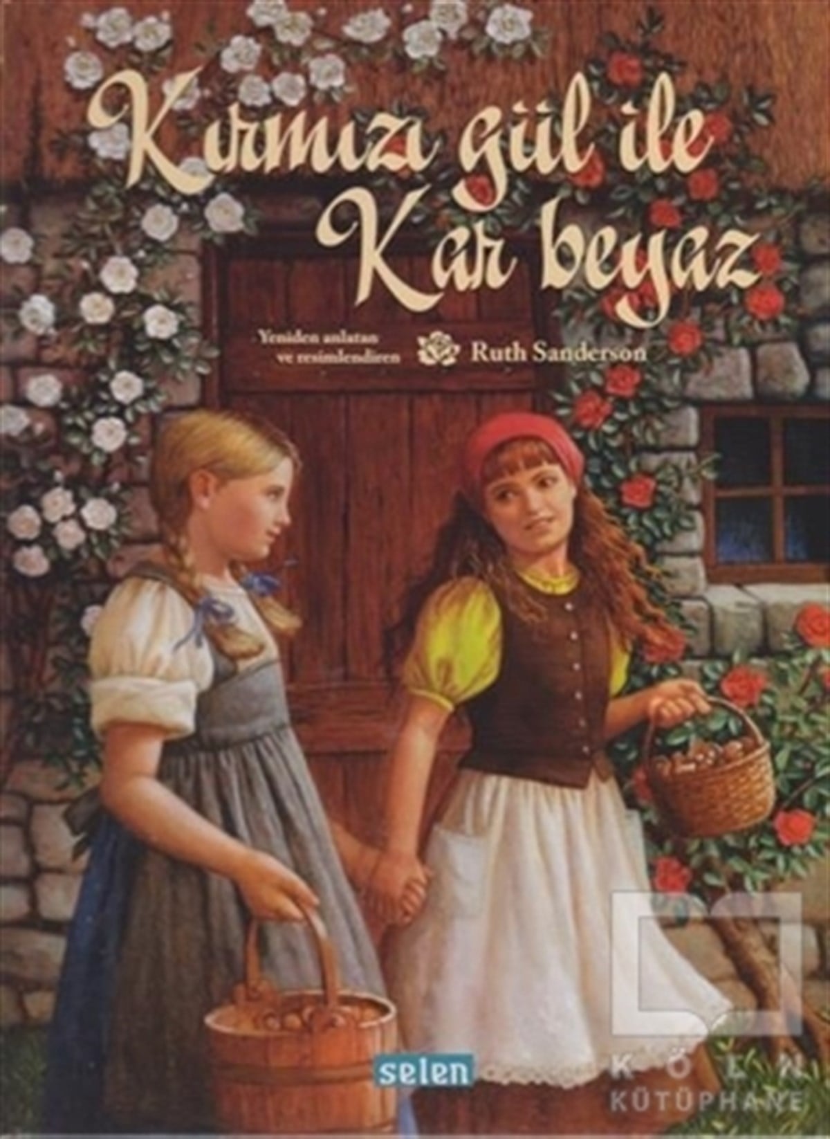 Ruth SandersonMasallarKırmızı Gül ile Kar Beyaz