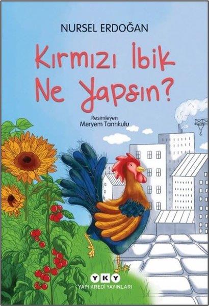 Nursel ErdoğanEgitim Etkinlik KitaplariKırmızı İbik Ne Yapsın?