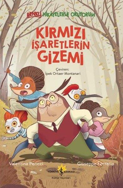 Valentina PericciÇocuk Gençlik RomanlarıKırmızı İşaretlerin Gizemi - Renkli Hikayelerle Okuyorum