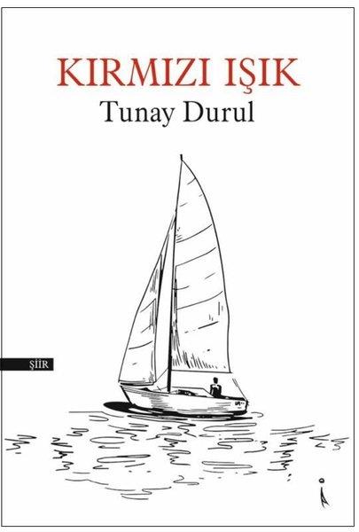 Tunay DurulTürk ŞiiriKırmızı Işık