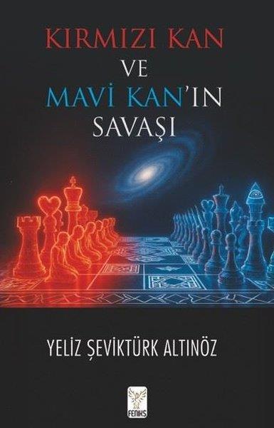 Yeliz Şeviktürk AltınözKişisel Gelişim KitaplarıKırmızı Kan ve Mavi Kan'ın Savaşı