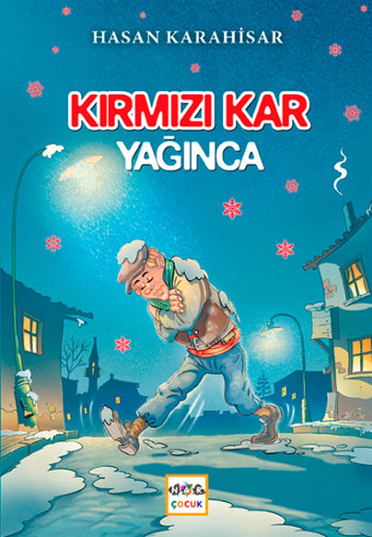 Hasan KarahisarÇocuk Gençlik RomanlarıKırmızı Kar Yağınca