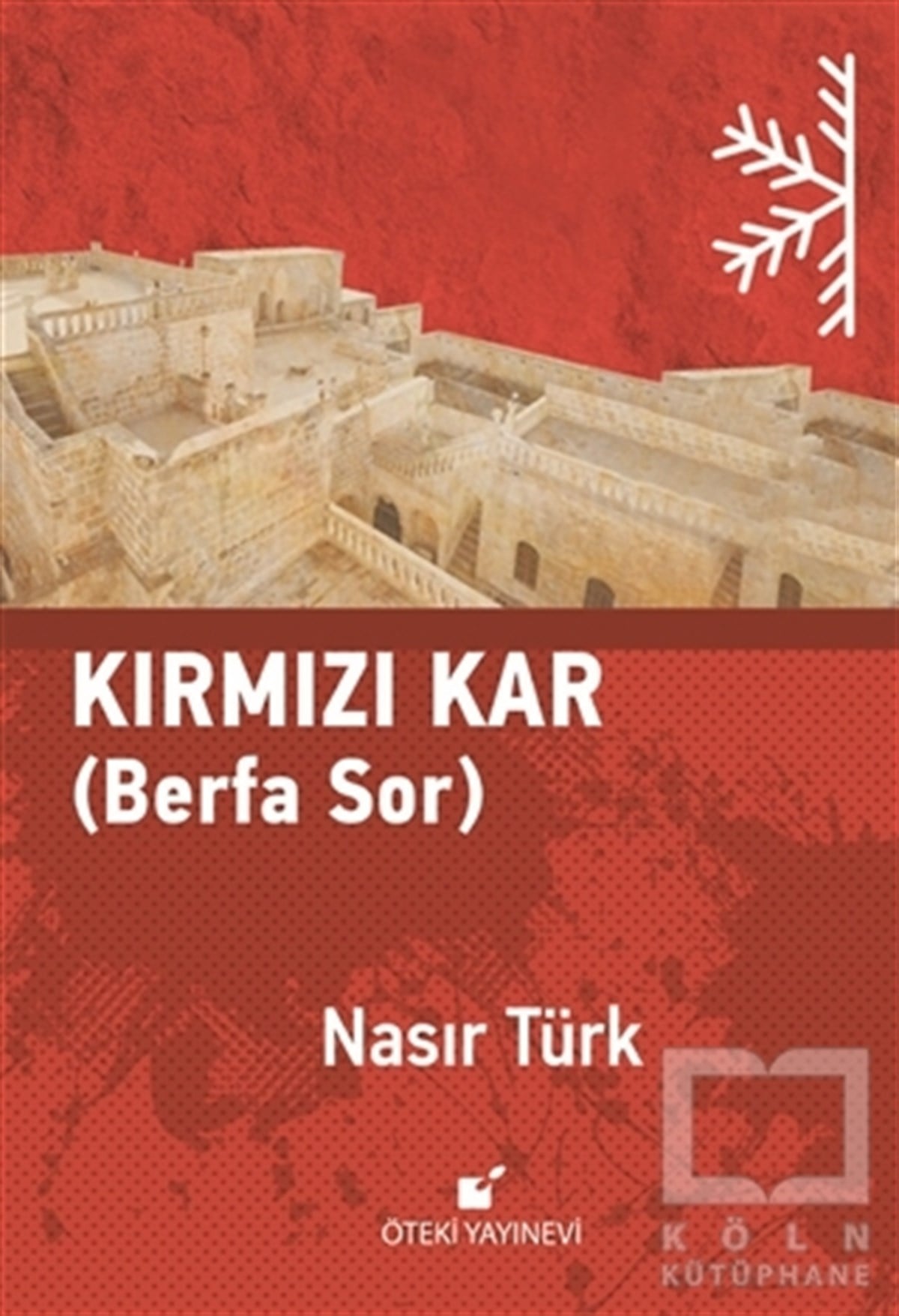 Nasır TürkTürkçe RomanlarKırmızı Kar