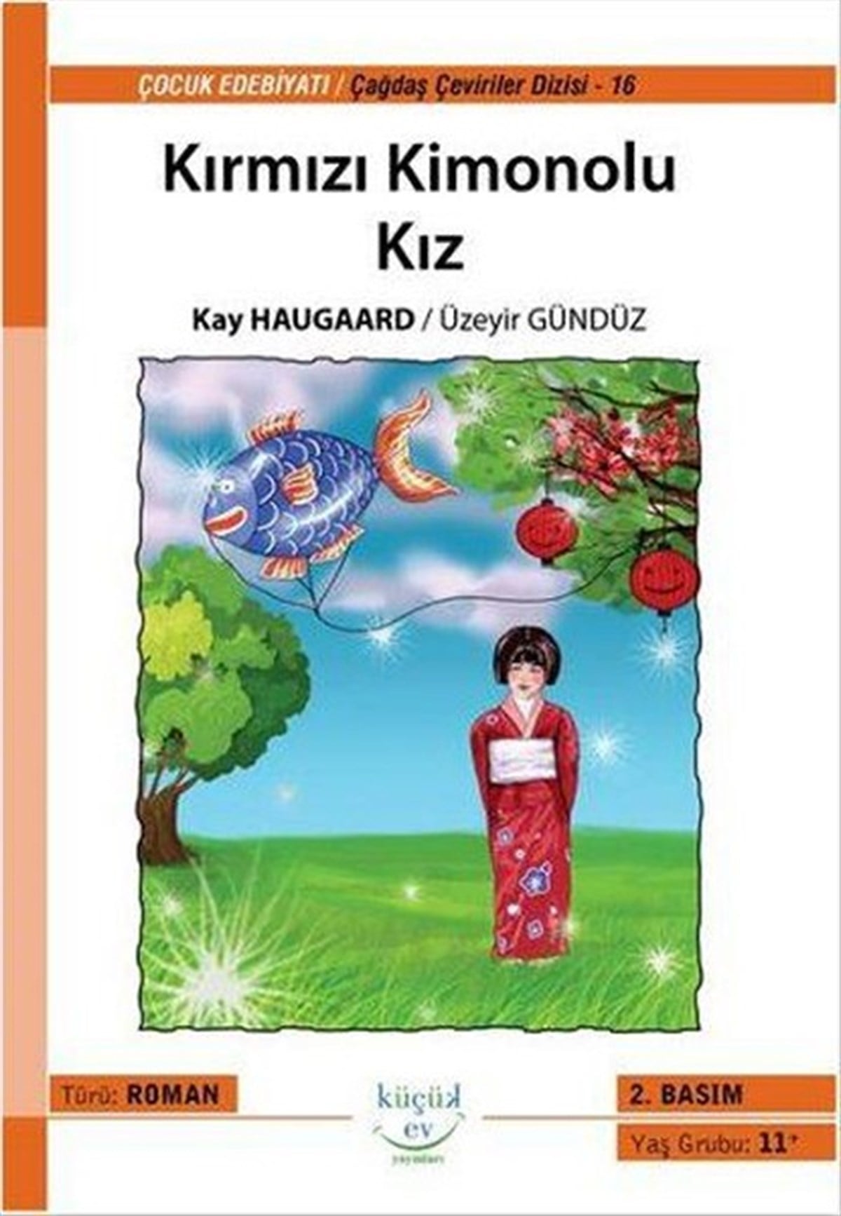 Uğur SaçıÇocuk Masal KitaplarıKırmızı Kimonolu Kız