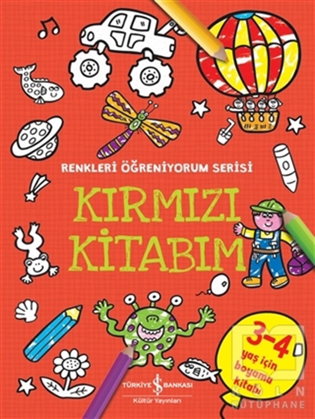 KolektifEtkinlik KitaplarıKırmızı Kitabım - Renkleri Öğreniyorum Serisi