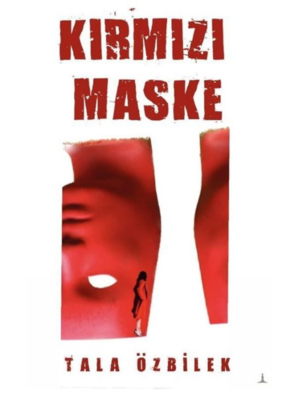 Tala ÖzbilekTürkiye RomanKırmızı Maske