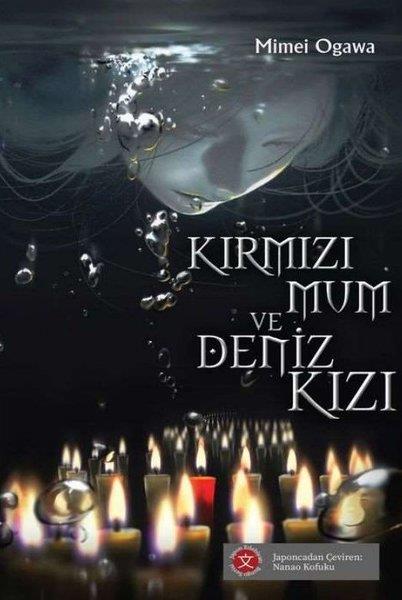 Mimei OgawaFantastik Kitaplar & Fantastik RomanlarKırmızı Mum ve Deniz Kızı