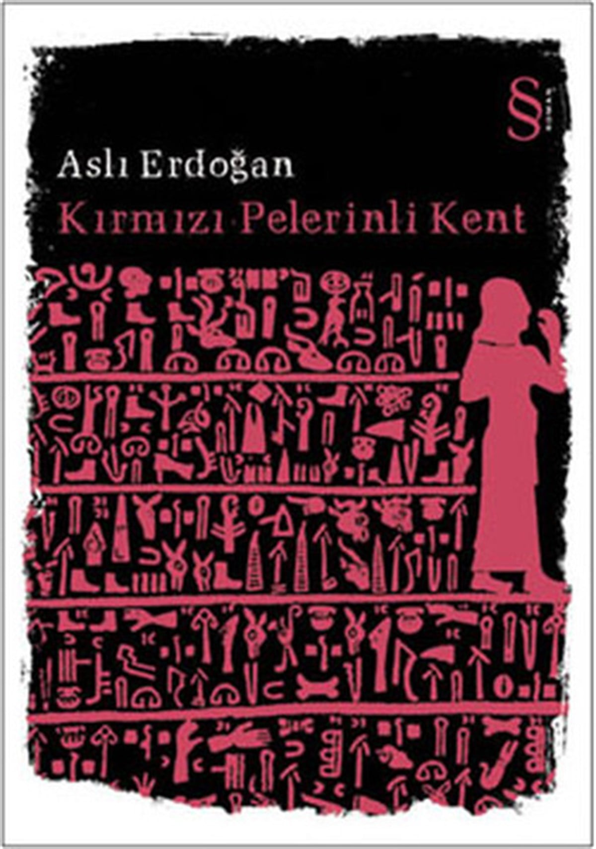 Aslı ErdoğanTürkiye RomanKırmızı Pelerinli Kent