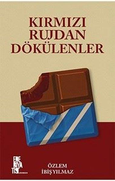 Özlem İbiş YılmazTürk RomaniKırmızı Rujdan Dökülenler