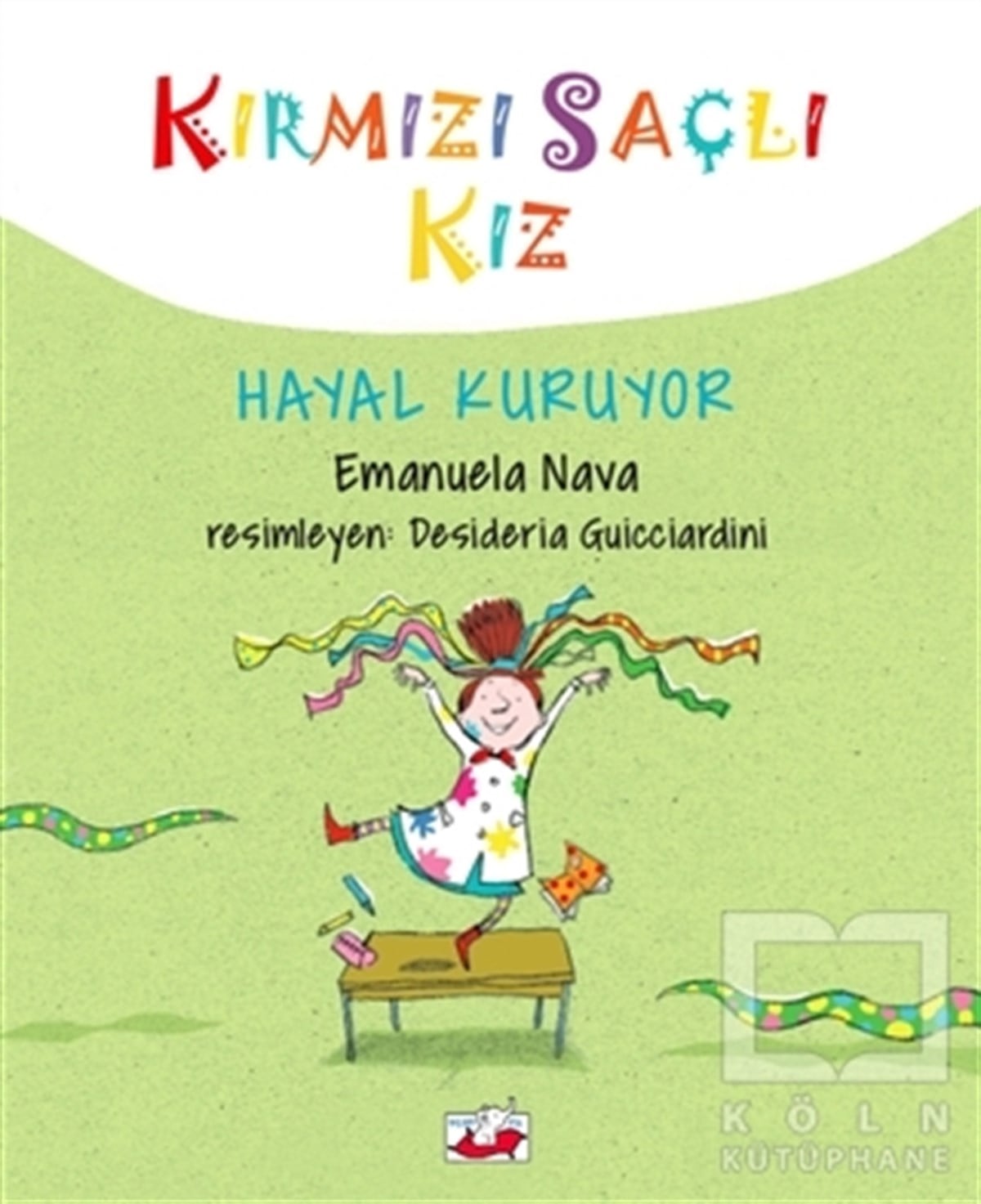 Emanuela NavaOkul Öncesi Resimli KitaplarKırmızı Saçlı Kız Hayal Kuruyor