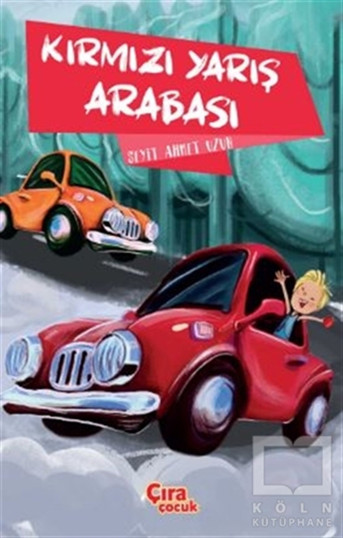 Seyit Ahmet UzunHikayelerKırmızı Yarış Arabası