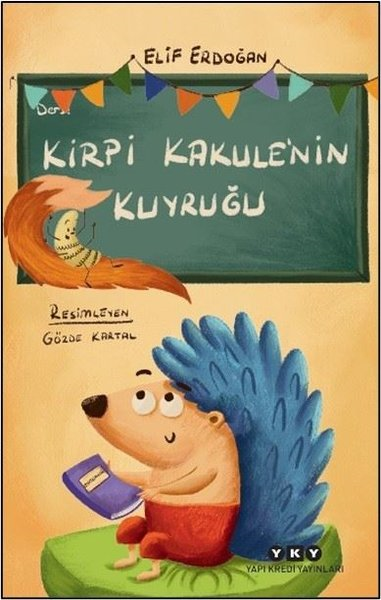 Elif ErdoğanÇocuk Gençlik RomanlarıKirpi Kakule'nin Kuyruğu
