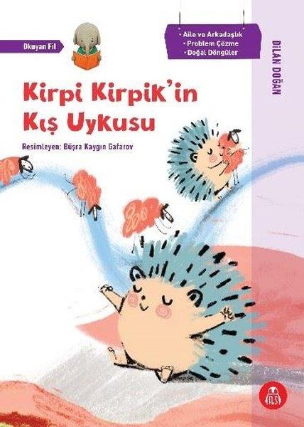 Dilan DoğanÇocuk Gençlik RomanlarıKirpi Kirpik'in Kış Uykusu