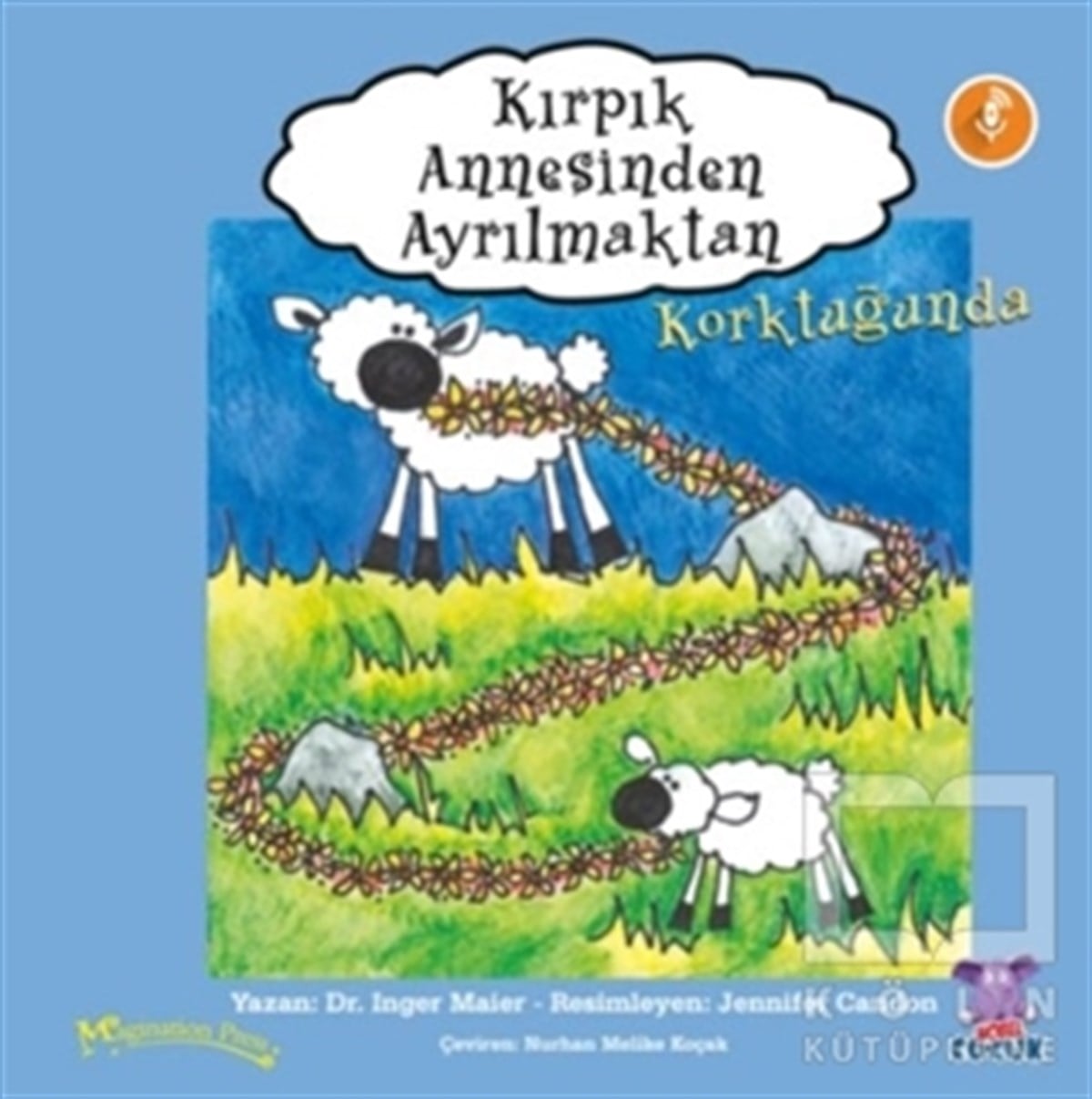 İnger MaierÇocuk Hikaye KitaplarıKırpık Annesinden Ayrılmaktan Korktuğunda