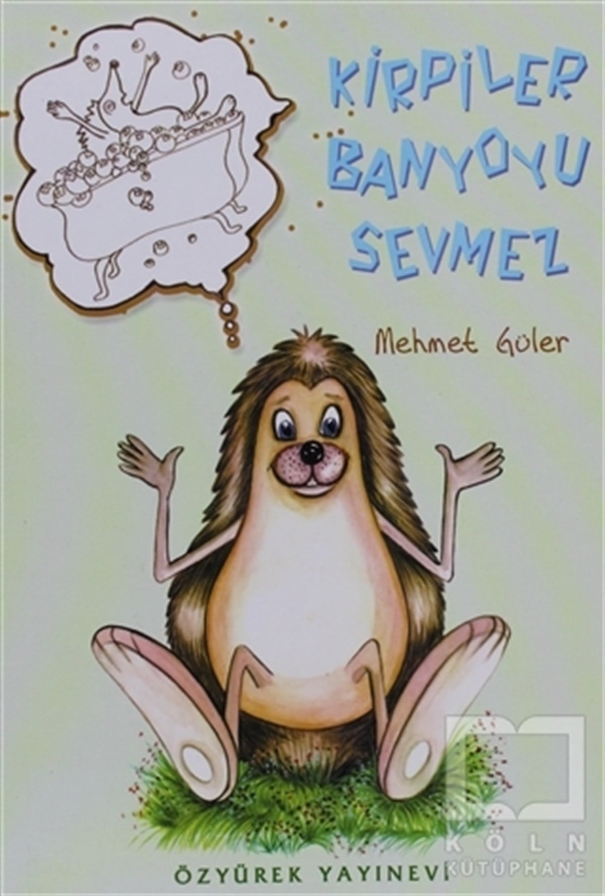 Mehmet GülerMasallarKirpiler Banyoyu Sevmez