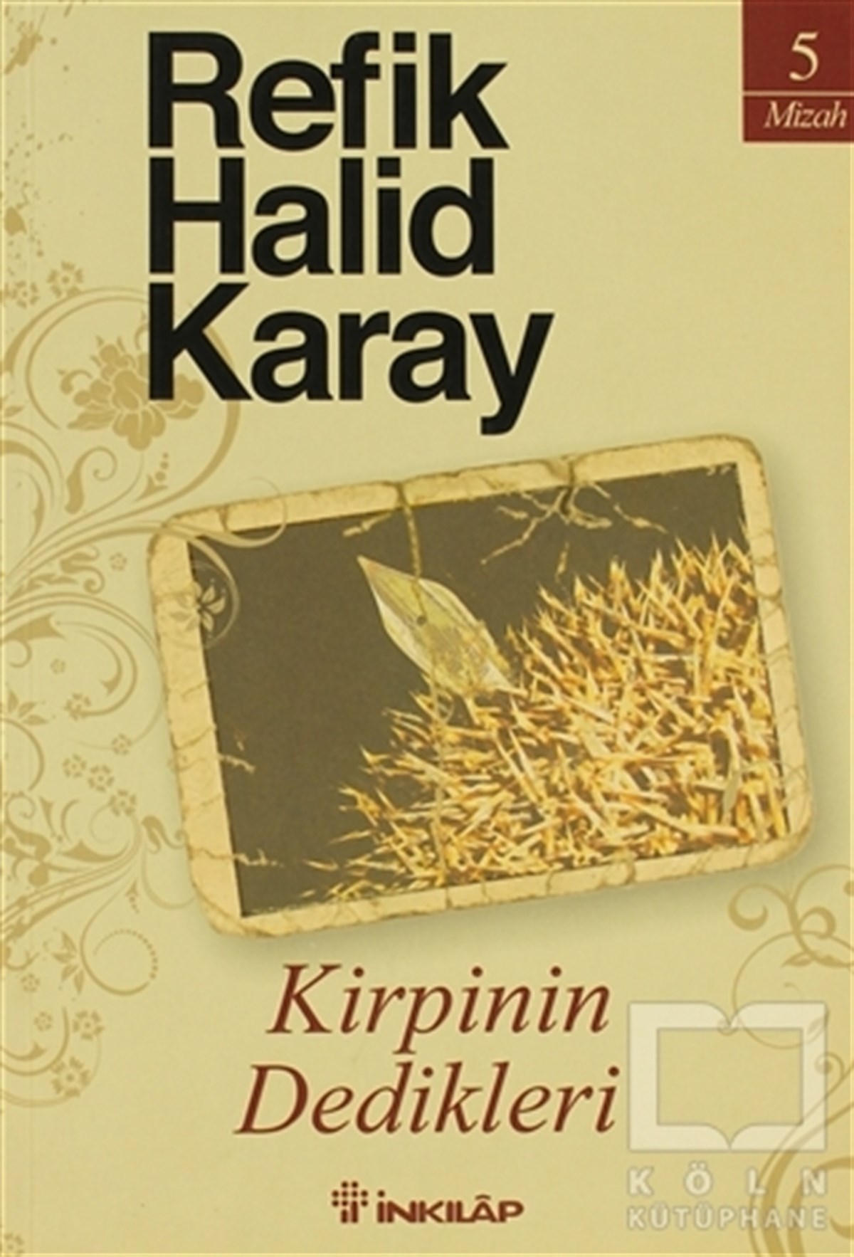 Refik Halid KarayTürk EdebiyatıKirpinin Dedikleri