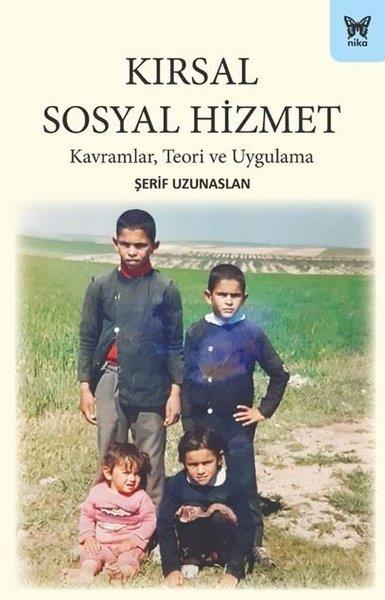 Şerif UzunaslanSosyoloji KitaplarıKırsal Sosyal Hizmet: Kavramlar Teori ve Uygulama