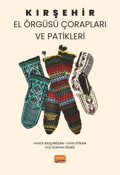 Filiz Nurhan ÖlmezSosyoloji KitaplarıKırşehir El Örgüsü Çorapları ve Patikleri