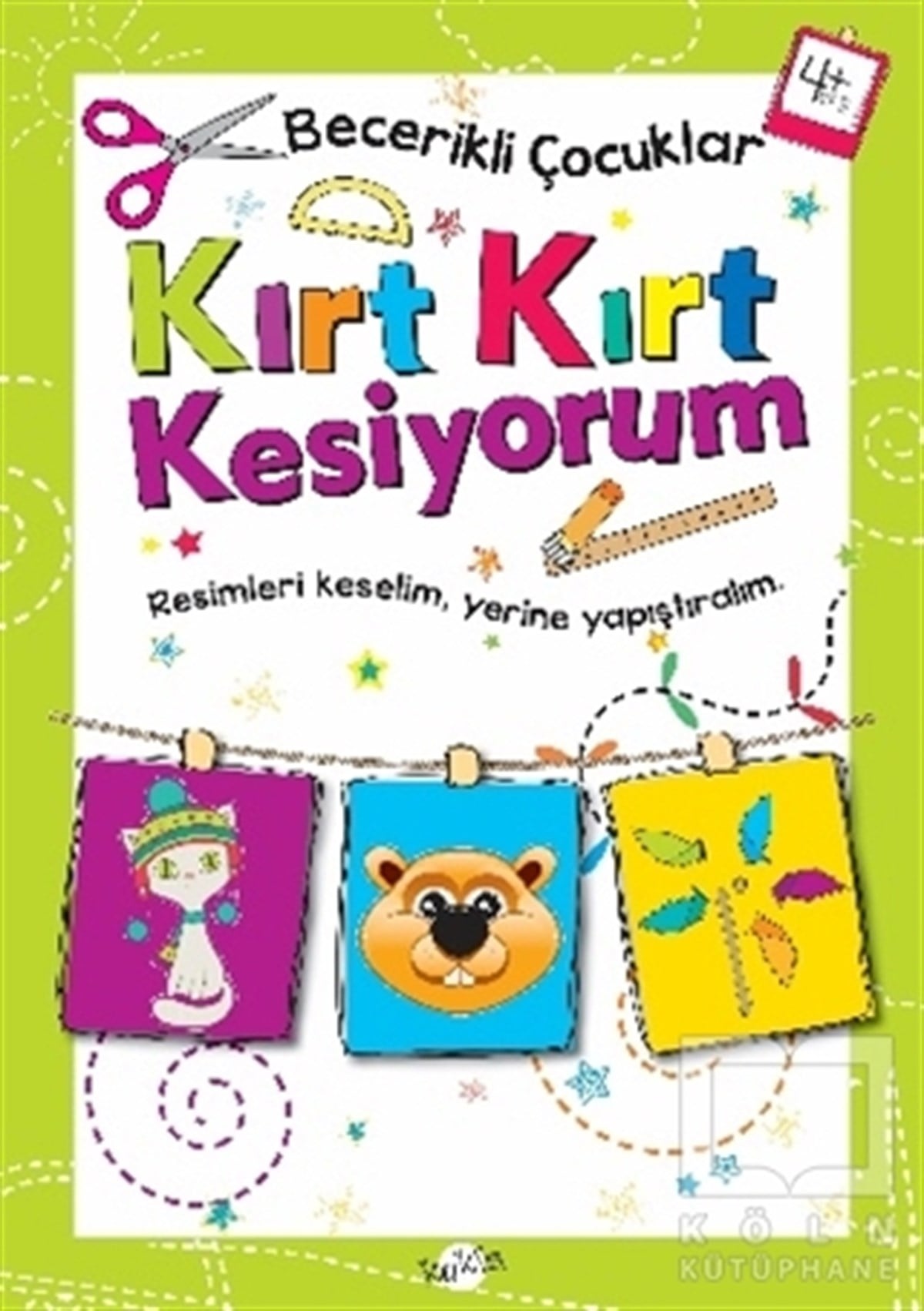 KolektifZeka GelişimiKırt Kırt Kesiyorum 4 Yaş - Becerikli Çocuklar