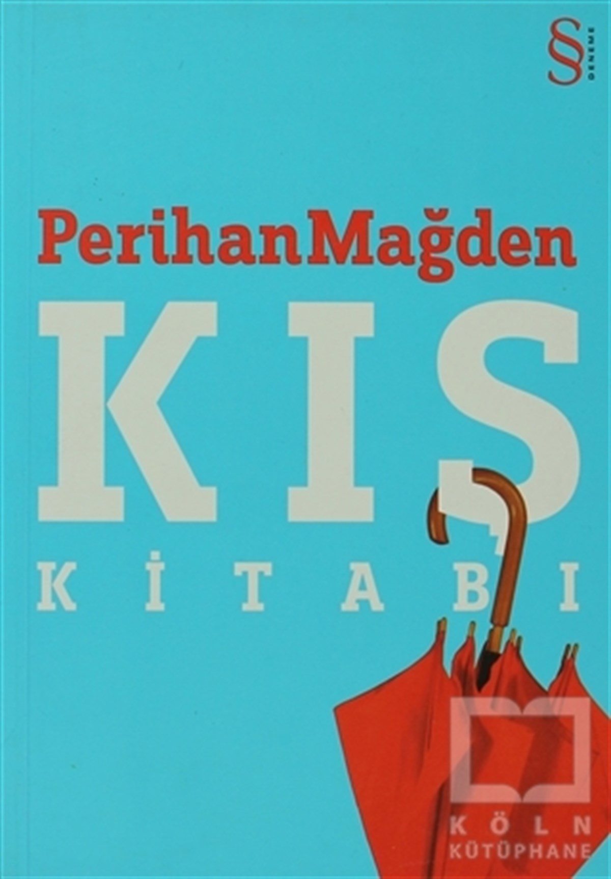 Perihan MağdenTürkiye Siyaseti ve PolitikasıKış Kitabı