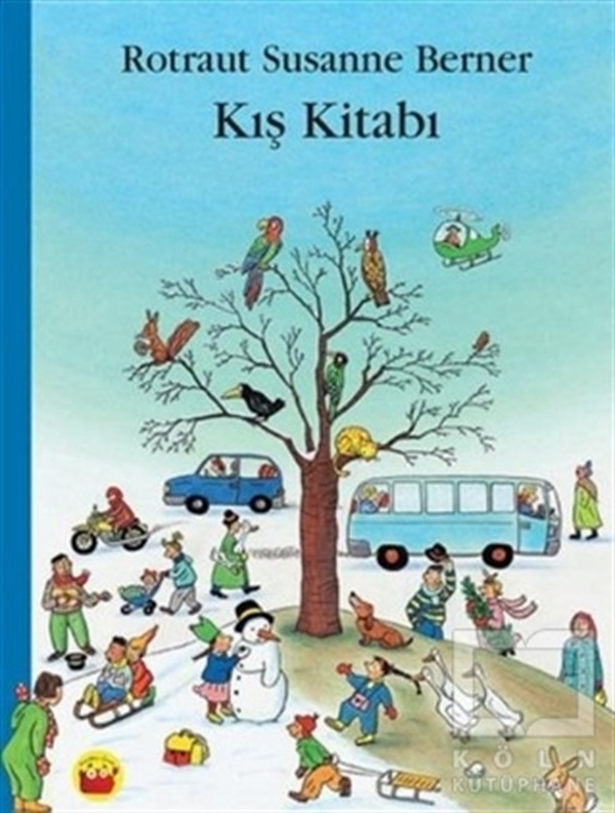 Rotraut Susanne BernerHikayelerKış Kitabı