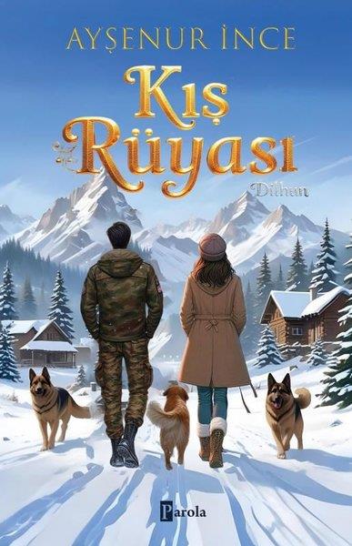 Ayşenur İnceTürk RomaniKış Rüyası 1 - Dilhun
