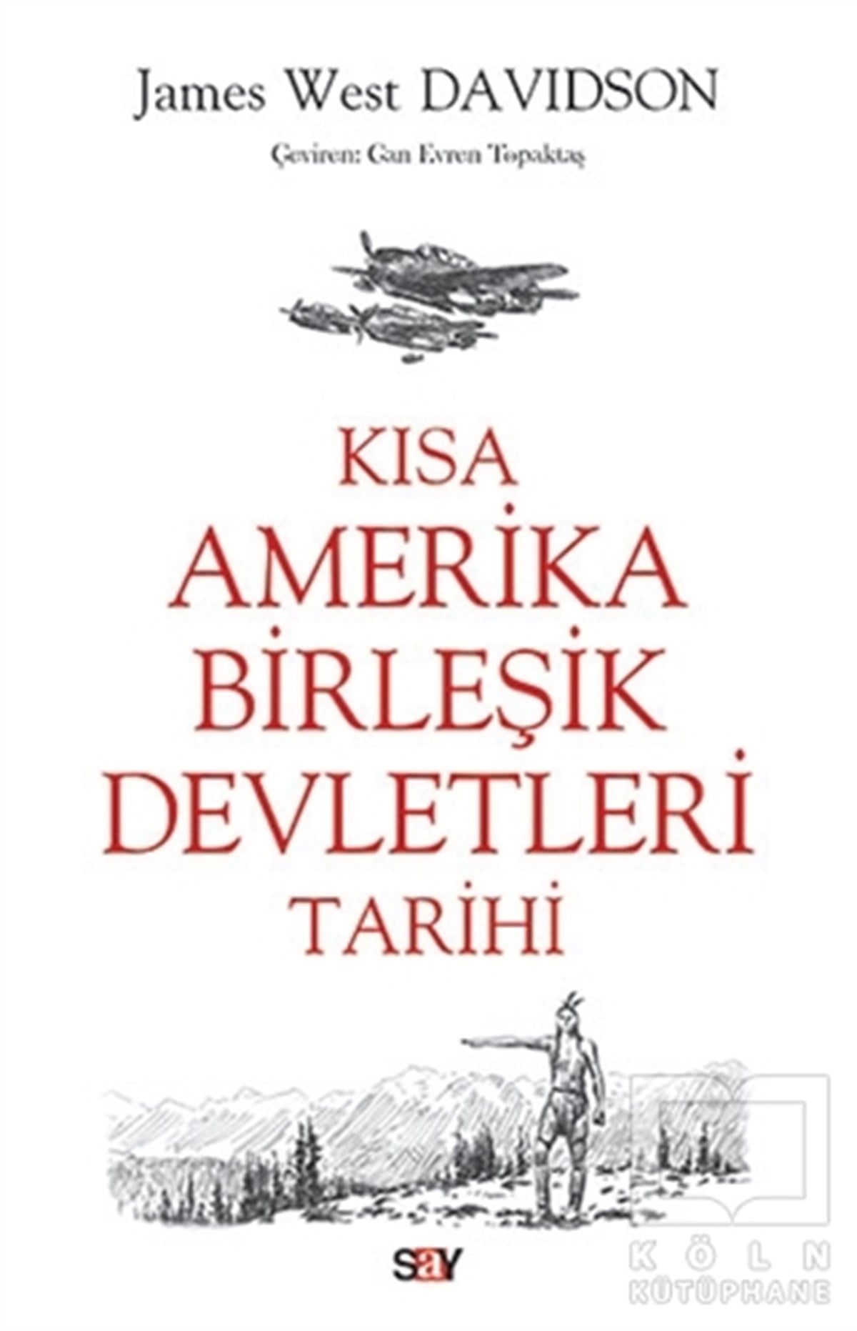 James West DavidsonDünya TarihiKısa Amerika Birleşik Devletleri Tarihi