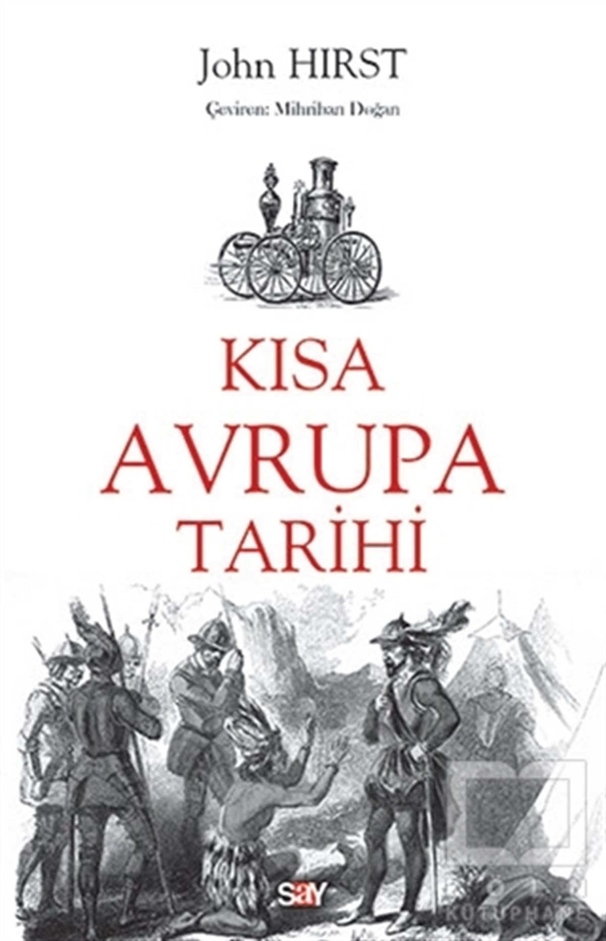 John HirstDünya TarihiKısa Avrupa Tarihi