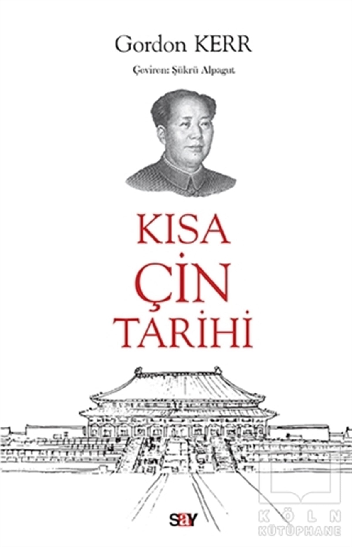 Gordon KerrAraştırma - İncelemeKısa Çin Tarihi