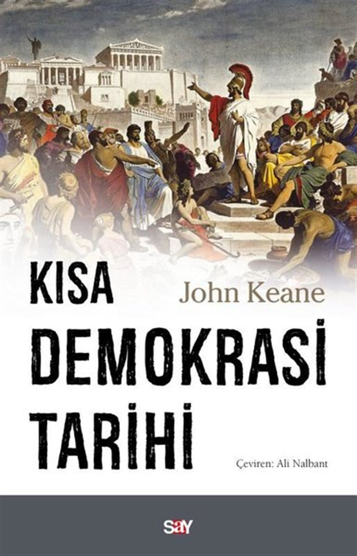John KeaneDünya TarihiKısa Demokrasi Tarihi