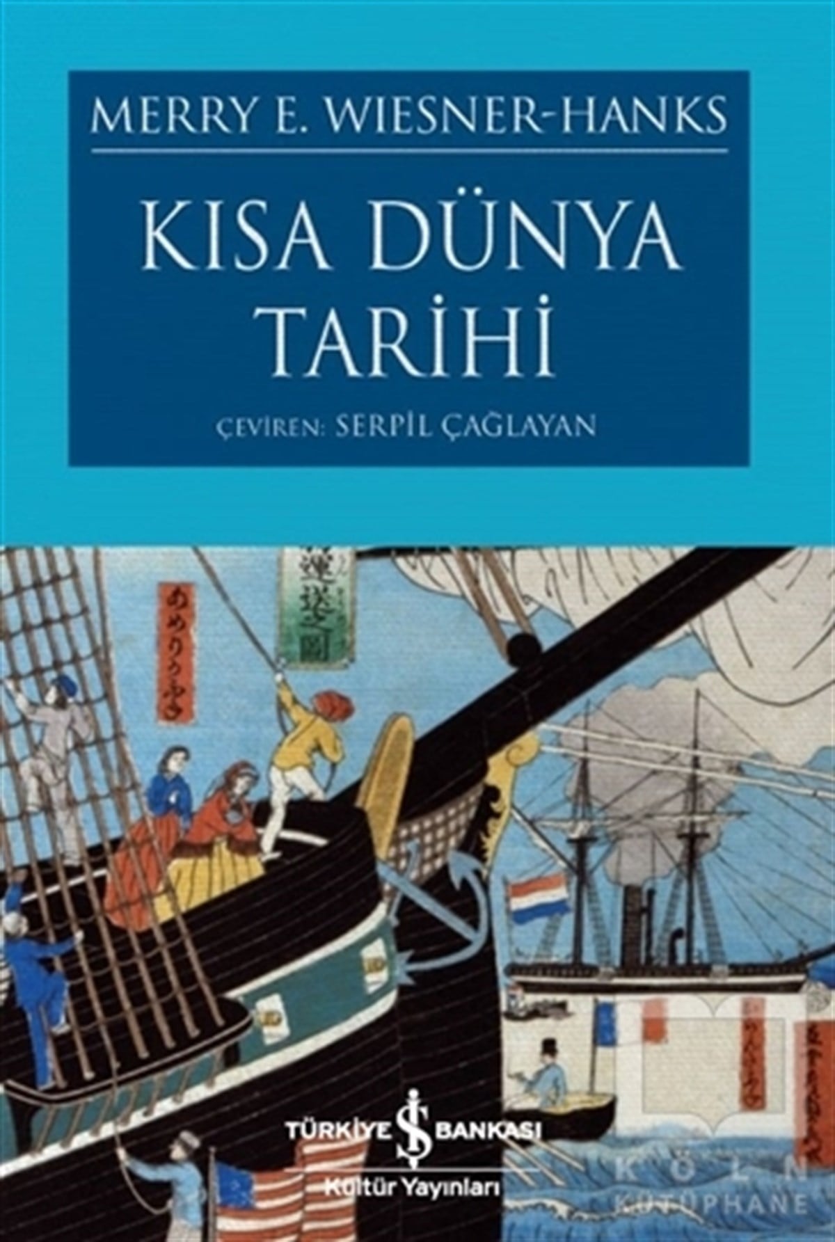 Merry E. Wiesner HanksDünya Tarihi KitaplarıKısa Dünya Tarihi