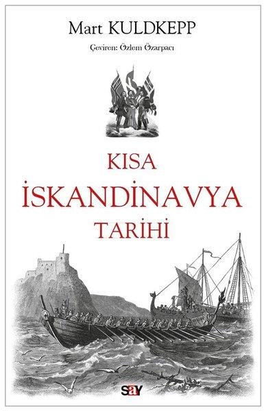 Mart KuldkeppDünya TarihiKısa İskandinavya Tarihi