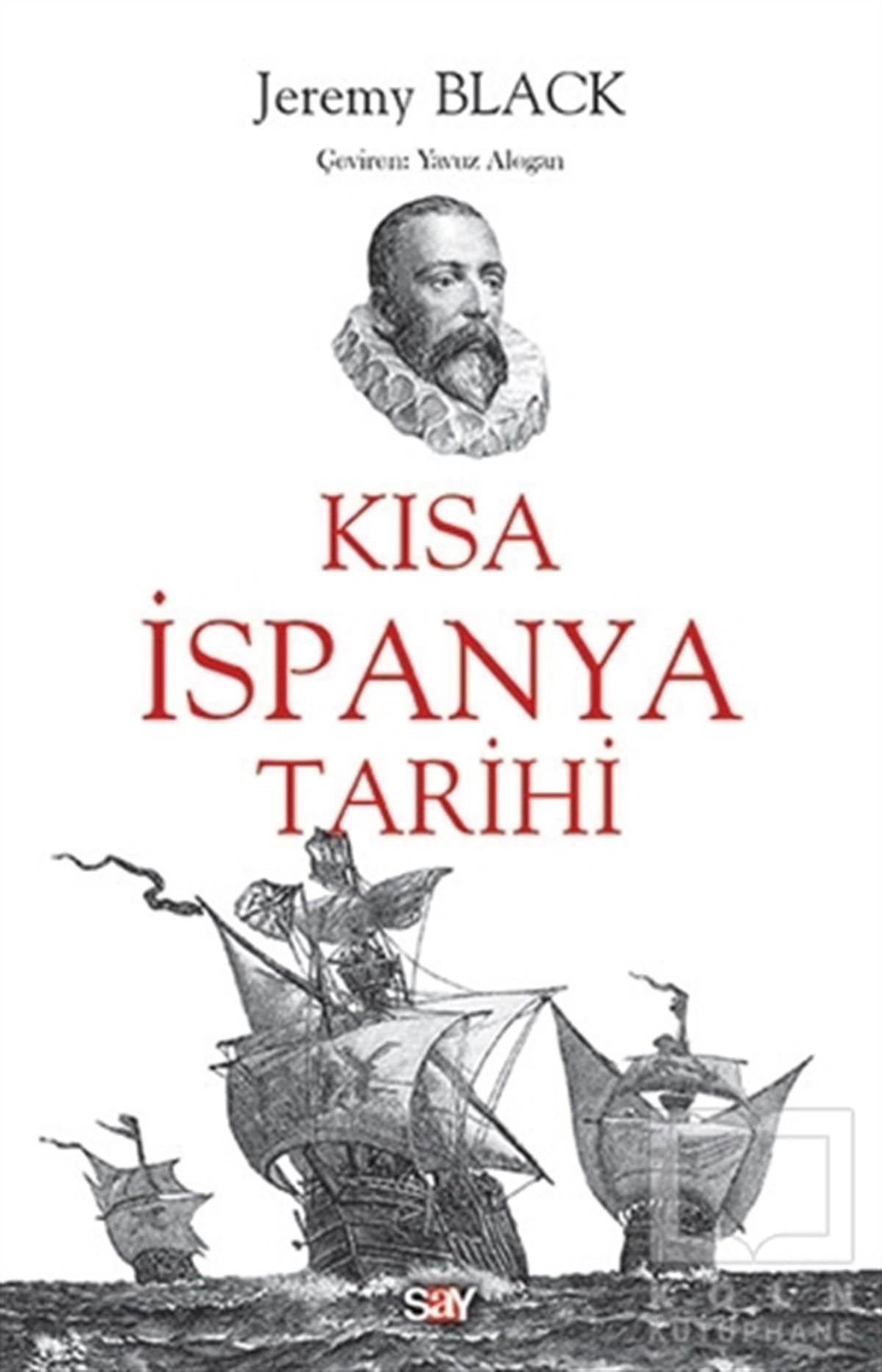 Jeremy BlackAraştırma - İncelemeKısa İspanya Tarihi